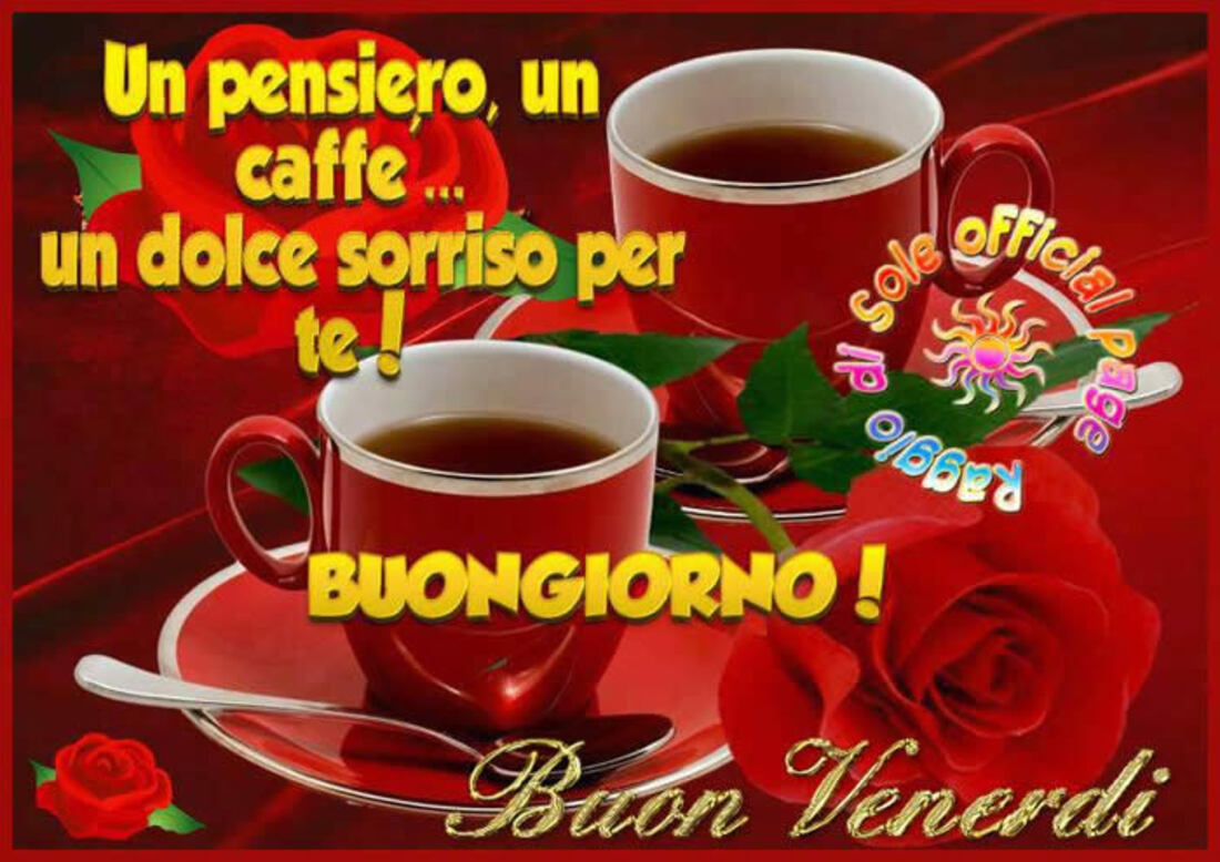 Un pensiero, un caffè...un dolce sorriso per te! Buongiorno! Buon Venerdì